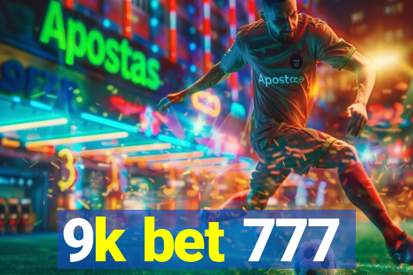 9k bet 777